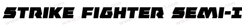 Strike Fighter Semi-Italic Semi-Ita字体转换